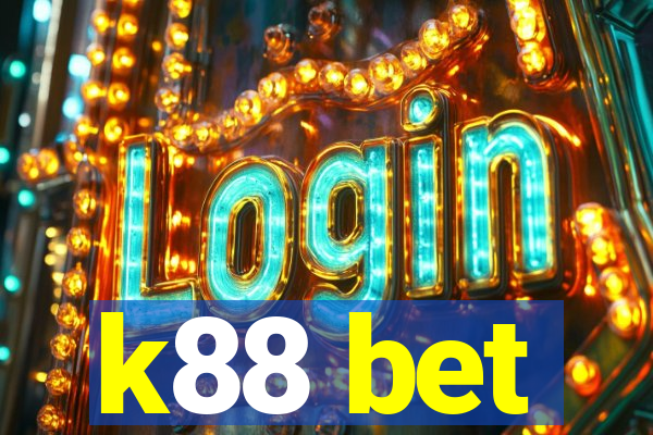 k88 bet